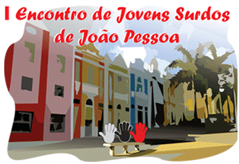I Encontro de Jovens Surdos de JP